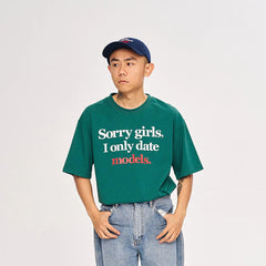 WCC Sorry Girls I Only Date Models Slogan T-Shirt