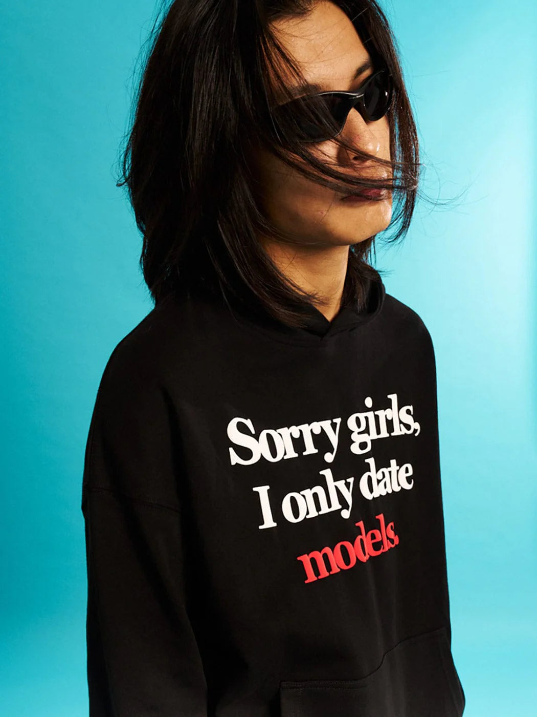 WCC Sorry Girls I Only Date Models Slogan Hoodie